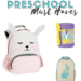 Back to School - Preschool Toddler Essentials and Supplies - Small backpacks, lunch bags, gear
